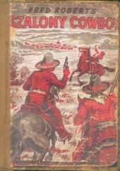 Okładka książki Szalony cowboy Fred Roberts