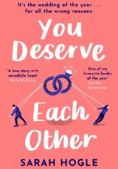 Okładka książki You Deserve Each Other Sarah Hogle