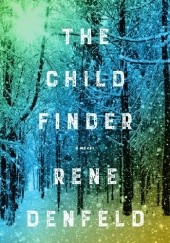 Okładka książki The Child Finder Rene Denfeld