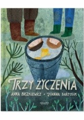 Okładka książki Trzy życzenia Anna Paszkiewicz