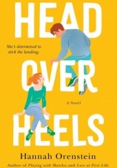 Okładka książki Head Over Heels Hannah Orenstein