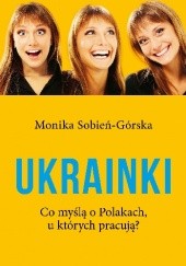 Okładka książki Ukrainki Monika Sobień-Górska