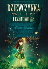 Okładka książki Dziewczynka i czarownica Alicja Kramer