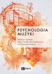 Okładka książki Psychologia muzyki Maria Chełkowska-Zacharewicz, Julia Kaleńska-Rodzaj, praca zbiorowa
