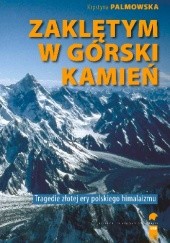 Okładka książki Zaklętym w górski kamień Krystyna Palmowska