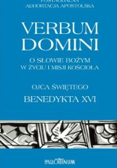 Okładka książki Verbum Domini. O Słowie Bożym w życiu i misji Kościoła. Posynodalna adhortacja apostolska Benedykt XVI