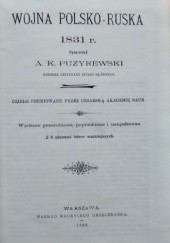 Okładka książki Wojna polsko-ruska 1831 r. Aleksandr Kazimirovič Puzyrevskij