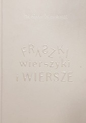 Okładka książki Fraszki wierszyki i Wiersze Wojciech Bojanowski