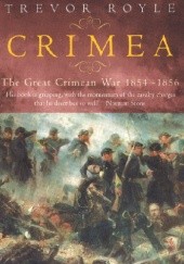 Okładka książki Crimea: The Great Crimean War 1854-1856 Trevor Royle