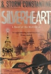 Okładka książki Silverheart Storm Constantine, Michael Moorcock