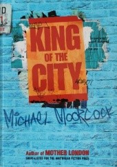 Okładka książki King of the City Michael Moorcock