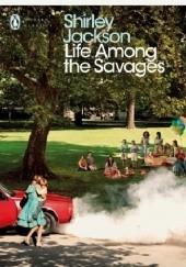 Okładka książki Life Among the Savages Shirley Jackson