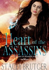 Okładka książki Heart of the Assassins Stacey Brutger