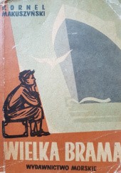Okładka książki Wielka brama Kornel Makuszyński