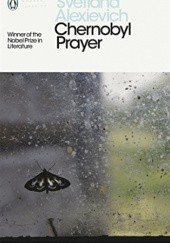Okładka książki Chernobyl Prayer Svetlana Alexievich