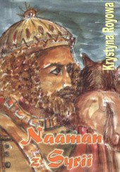 Okładka książki Naaman z Syrii Krystyna Roy