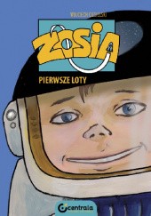 Okładka książki Zosia. Pierwsze loty Wojciech Ciesielski