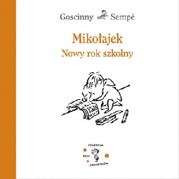 Okładka książki Mikołajek. Nowy rok szkolny René Goscinny, Jean-Jacques Sempé
