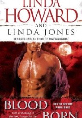 Okładka książki Blood Born Linda Howard, Linda Jones