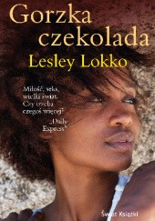 Okładka książki Gorzka czekolada Lesley Lokko