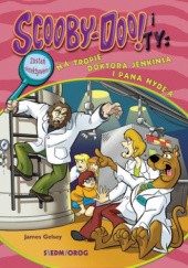 Okładka książki Scooby-Doo! i Ty: Na tropie doktora Jenkinsa i pana Hydea James Gelsey