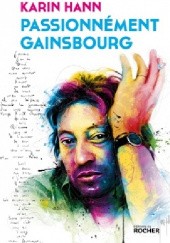 Okładka książki Passionnément Gainsbourg Karin Hann