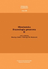 Okładka książki Słowiańska frazeologia gwarowa II Valerij Mokienko, Maciej Rak