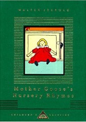 Okładka książki Mother Goose's Nursery Rhymes Walter Jerrold
