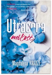 Okładka książki Utracona miłość Magdalena Krauze