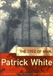 Okładka książki The Tree of Man Patrick White