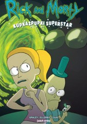 Okładka książki Rick i Morty: Kupkazpupki Superstar Sarah Graley