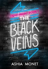 Okładka książki The Black Veins Ashia Monet