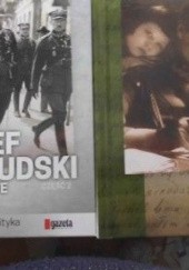 Okładka książki Józef Piłsudski. Unikatowe zdjęcia Katarzyna Kucharczuk