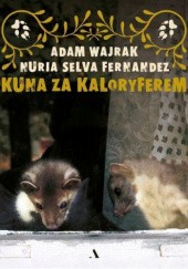 Okładka książki Kuna za kaloryferem Nuria Selva Fernandez, Adam Wajrak