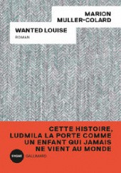 Okładka książki Wanted Louise Marion Muller-Colard