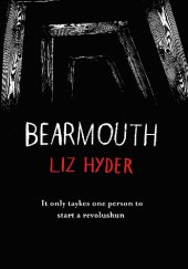 Okładka książki Bearmouth Liz Hyder