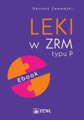 Okładka książki Leki w ZRM typu P Dariusz Zawadzki