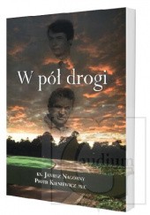 Okładka książki W pół drogi Piotr Kieniewicz, Janusz Nagórny
