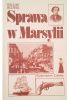 Okładka książki Sprawa w Marsylii Wacław Biliński