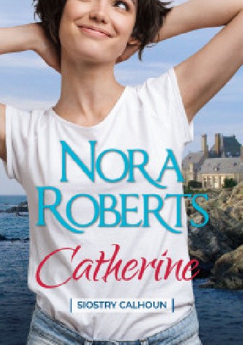Catherine, Nora Roberts