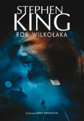 Okładka książki Rok Wilkołaka Stephen King