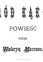 Okładka książki Wśród kąkolu Waleria Marrene-Morzkowska