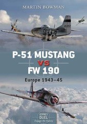 P-51 Mustang vs Fw 190 EUROPE 1943–45