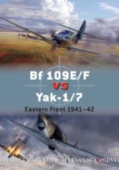 Okładka książki Bf 109E/F vs Yak-1/7 Dmitrij Chazanow, Aleksander Miedwied
