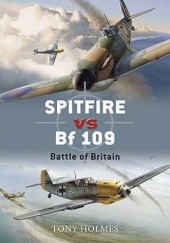 Okładka książki Spitfire vs Bf 109 Tony Holmes