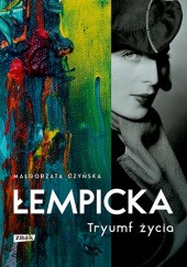 Okładka książki Łempicka. Tryumf życia