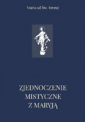Okładka książki Zjednoczenie mistyczne z Maryją Maria Petyt