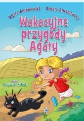 Okładka książki Wakacyjne przygody Agaty Agata Antoniewicz, Renata Antoniewicz