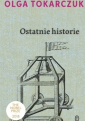 Okładka książki Ostatnie historie Olga Tokarczuk