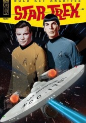 Okładka książki Star Trek: Gold Key Archives, Vol. 1 Arnold Drake